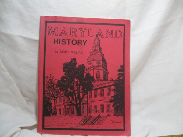 Maryland History, By Mary Michael